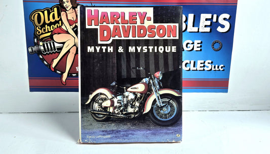 Harley-Davidson : Myth and Mystique by Randy Leffingwell (Hardcover)